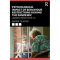 Psychological Impact of Behaviour Restrictions During the Pandemic: Lessons from Covid-19