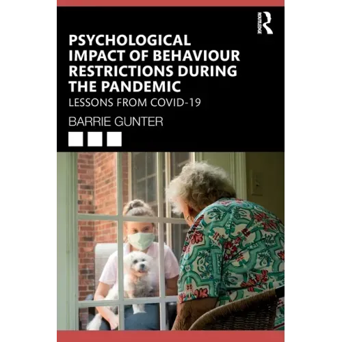 Psychological Impact of Behaviour Restrictions During the Pandemic: Lessons from Covid-19