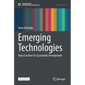 Emerging Technologies: Value Creation for Sustainable Development