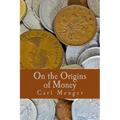 On the Origins of Money (Large Print Edition)