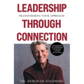Leadership Through Connection: Transforming Your Approach
