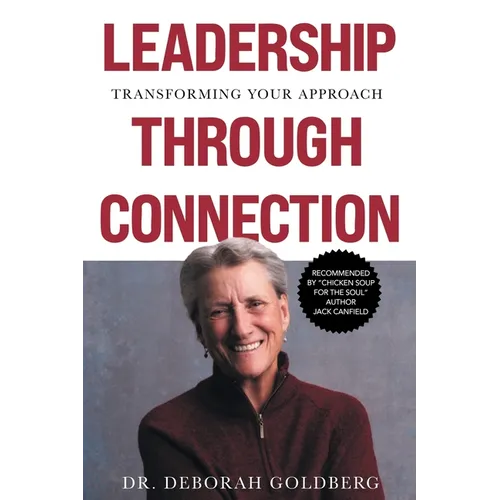 Leadership Through Connection: Transforming Your Approach