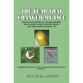 The Year That Changed My Life: Surviving Acute Pancreatitis, Cholangiocarcinoma, Whipple Surgery, Chemo & Radiation Therapies First-Hand Experience &