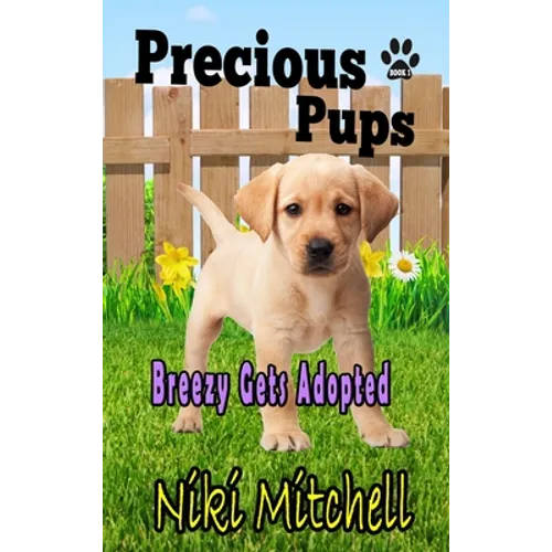 Precious Pups: Breezy Gets Adopted LARGE PRINT