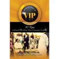 How to Serve a VIP: 30 Tips to Earn & Re-Earn Your Customers' Loyalty