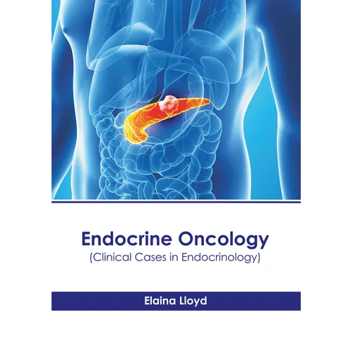 Endocrine Oncology (Clinical Cases in Endocrinology)