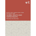 Global Health and Human Rights: Principles and Practices