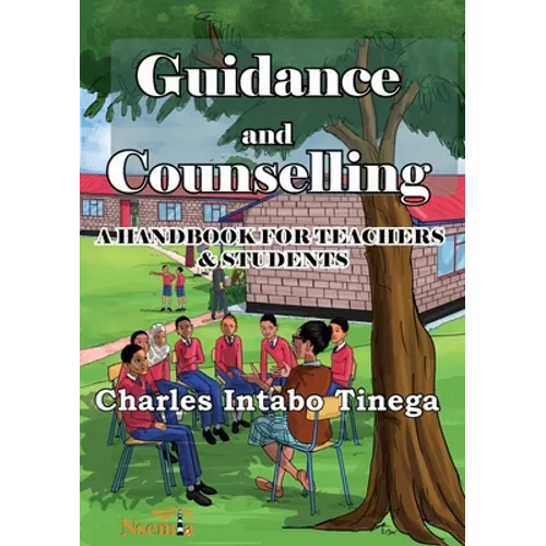 Guidance and Counselling: A Handbook for Teachers and Students