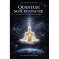 Quantum Soul Resonance: How Consciousness Generates Gravitational Micro-Ripples