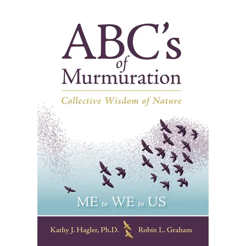 ABC's of Murmuration: Collective Wisdom of Nature