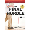 The Final Hurdle: A Physician's Guide to Negotiating a Fair Employment Agreement