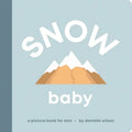 Snow Baby: Board Book for Early Learners