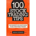 100 Stock Trading Tips: The Mindsets You Must Know to Be a Profitable Trader!