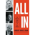 All In: How Obsessive Leaders Achieve the Extraordinary