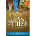 The Least of These: One Man's Remarkable Journey in the Fight Against Child Trafficking