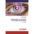 Introduction to Practical Low Vision Assessment