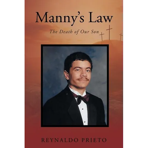 Manny's Law: The Death of Our Son