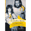 A Carlin Home Companion: Growing Up with George