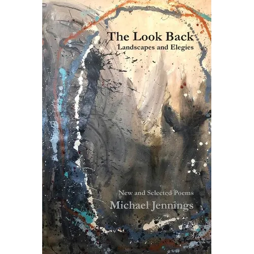 The Look Back: New and Selected Poems