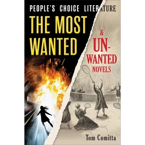 People's Choice Literature: The Most Wanted and Unwanted Novels