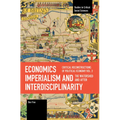Economics Imperialism and Interdisciplinarity Vol 2 (After)