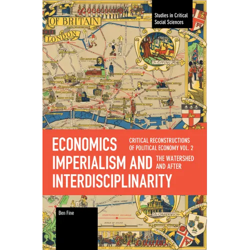 Economics Imperialism and Interdisciplinarity Vol 2 (After)