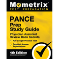 PANCE Prep Study Guide - Physician Assistant Review Book Secrets, Full-Length Practice Test, Detailed Answer Explanations: [4th Edition]