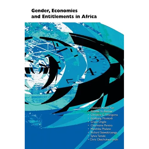 Gender, Economies and Entitlements in Africa