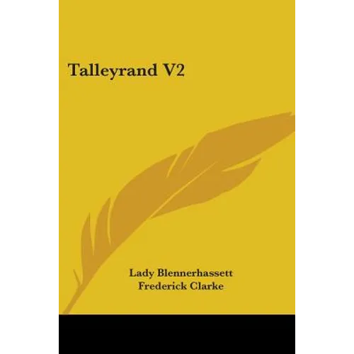 Talleyrand, Volume 2