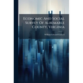 Economic And Social Survey Of Albemarle County, Virginia
