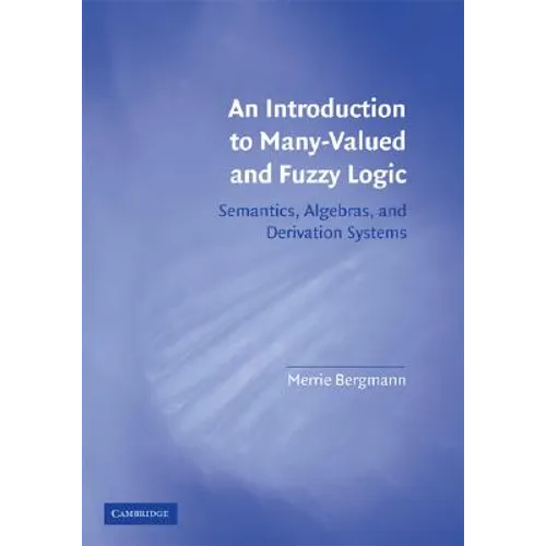 Intro to Many-Valued & Fuzzy Logic