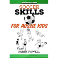 Soccer Skills for Aussie Kids