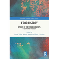 Food History: A Feast of the Senses in Europe, 1750 to the Present
