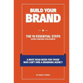 Build Your Brand: The 10 essential steps before launching your business