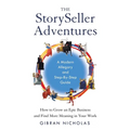 The StorySeller Adventures: How to Grow an Epic Business and Find More Meaning in Your Work