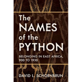 The Names of the Python: Belonging in East Africa, 900 to 1930