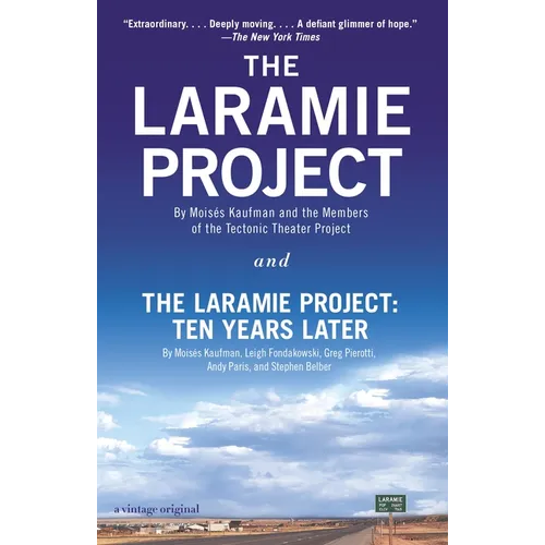 The Laramie Project and the Laramie Project: Ten Years Later