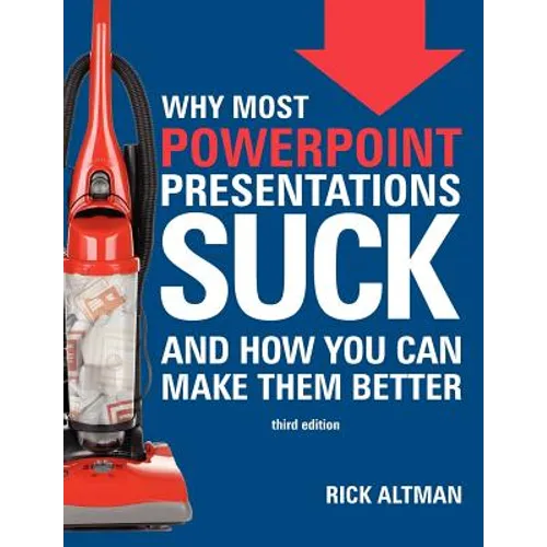 Why Most PowerPoint Presentations Suck (Third Edition)