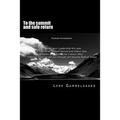 To the summit and safe return: A strategy to fulfill your own visions