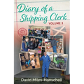 Diary of a Shipping Clerk - Volume 3