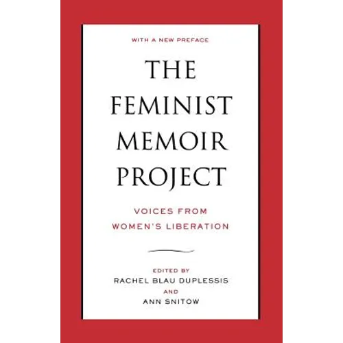 The Feminist Memoir Project: Voices from Women's Liberation
