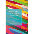 Hate Crime Policy and Disability: From Vulnerability to Ableism