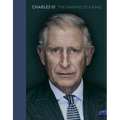 Charles III: The Making of a King
