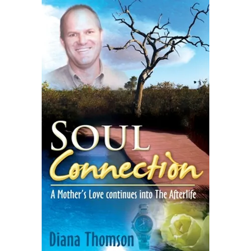 Soul Connection: A Mother's love continues into the afterlife