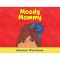 Moody Mommy