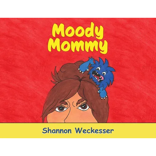 Moody Mommy