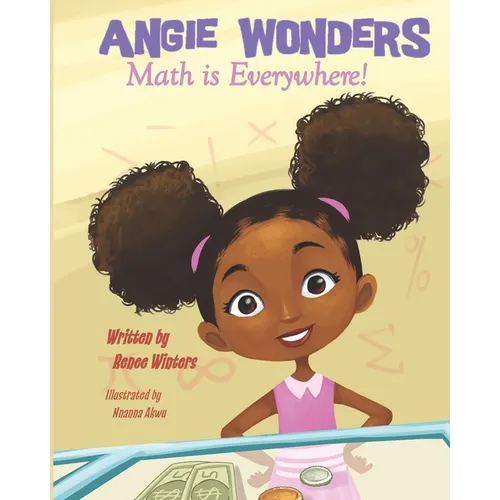Angie Wonders: Math is Everywhere!