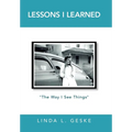 Lessons I Learned: "The Way I See Things"