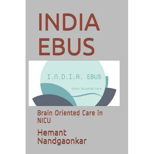 India Ebus: Brain Oriented Care in NICU
