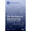 The Two Faces of Nanomaterials: Toxicity and Bioactivity